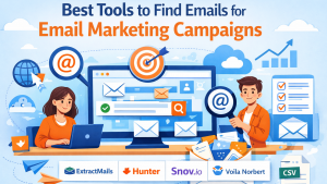 Best Tools to Find Emails for Email Marketing Campaigns 