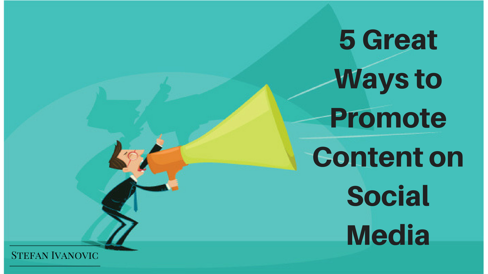 5 Great Ways To Promote Content on Social Media - Article - GLBrain.com