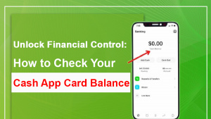 Unlock Financial Control: How to Check Your Cash App Card Balance