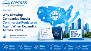 Why Growing Companies Need a Commercial Registered Agent When Expanding Across States